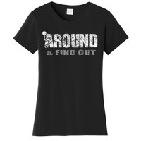 Fuck Around And Find Out Women's T-Shirt