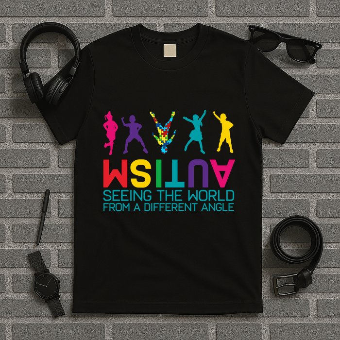 Funny Autism Awareness Seeing The World From Different Angles T-Shirt