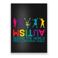 Funny Autism Awareness Seeing The World From Different Angles Poster