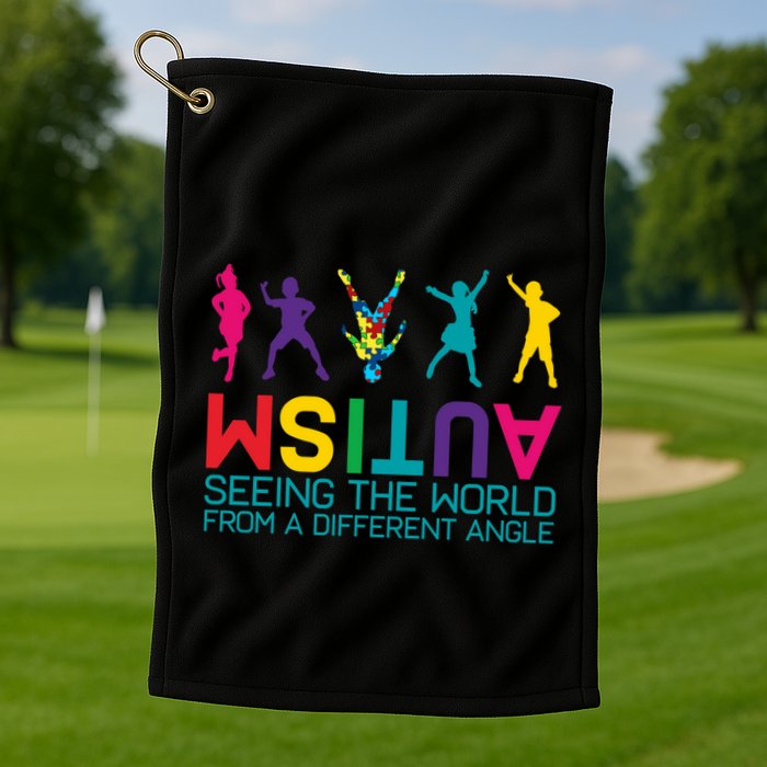 Funny Autism Awareness Seeing The World From Different Angles Golf Towel
