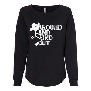 Fuck Around And Find Out Womens California Wash Sweatshirt