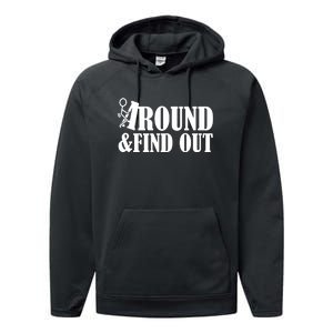 Fuck Around And Find Out Performance Fleece Hoodie