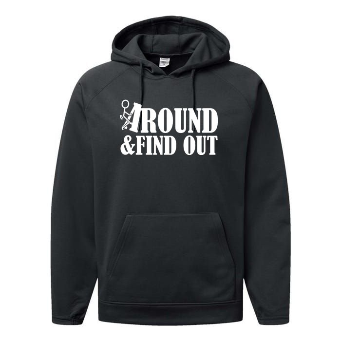 Fuck Around And Find Out Performance Fleece Hoodie