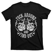 Fuck Around And Find Out T-Shirt