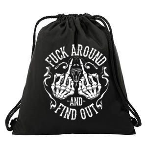 Fuck Around And Find Out Drawstring Bag