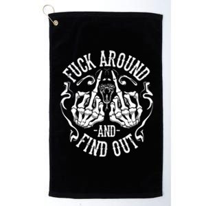 Fuck Around And Find Out Platinum Collection Golf Towel