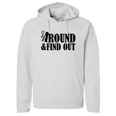 Fuck Around And Find Out Performance Fleece Hoodie