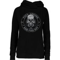 Fuck Around And Find Out Womens Funnel Neck Pullover Hood