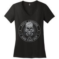 Fuck Around And Find Out Women's V-Neck T-Shirt