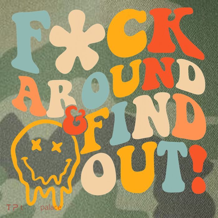 Fuck Around And Find Out Legacy Tie Dye Trucker Hat