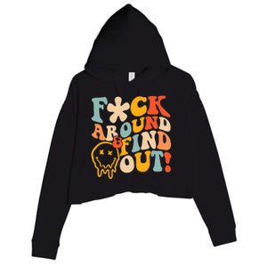 Fuck Around And Find Out Crop Fleece Hoodie