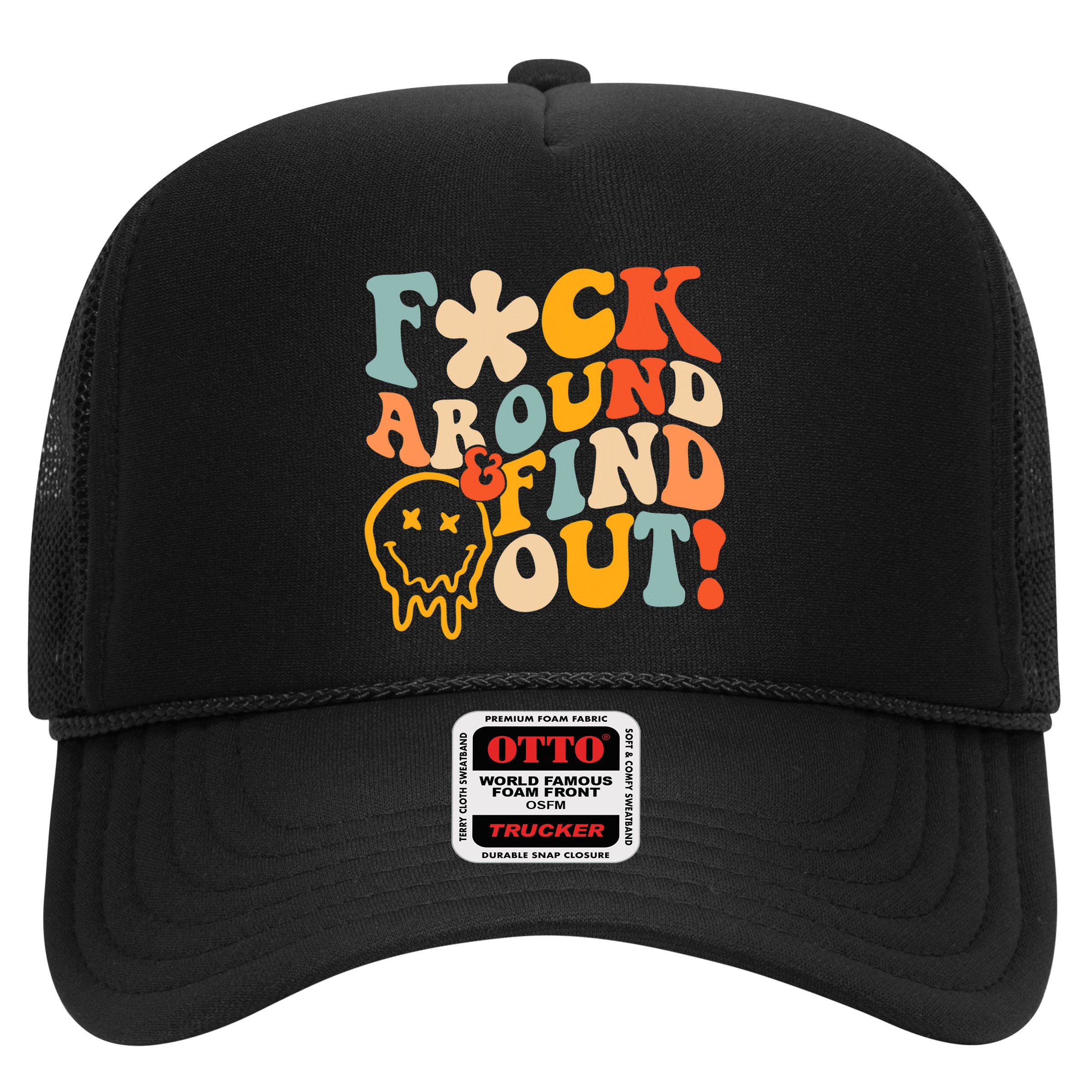 Fuck Around And Find Out Hat
