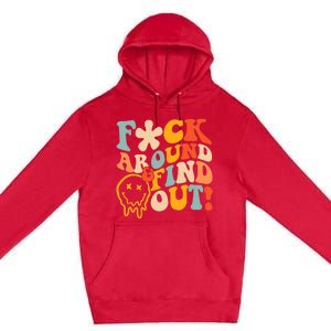 Fuck Around And Find Out Premium Pullover Hoodie