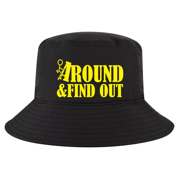 Fuck Around And Find Out Cool Comfort Performance Bucket Hat