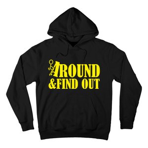 Fuck Around And Find Out Hoodie