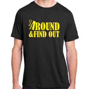 Fuck Around And Find Out Adult ChromaSoft Performance T-Shirt