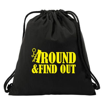 Fuck Around And Find Out Drawstring Bag