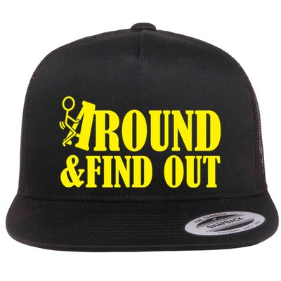 Fuck Around And Find Out Flatbill Hat
