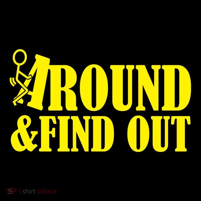Fuck Around And Find Out Bag