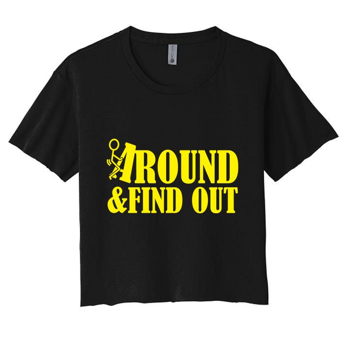 Fuck Around And Find Out Women's Crop Top Tee