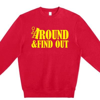 Fuck Around And Find Out Premium Crewneck Sweatshirt