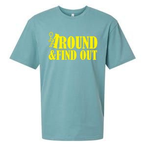 Fuck Around And Find Out Sueded Cloud Jersey T-Shirt