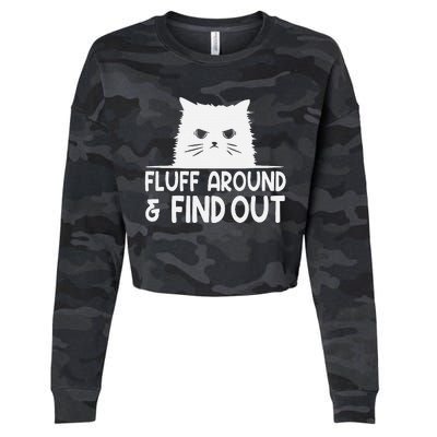 F.luff Around And Find Out Funny Cat Meme Humor Cropped Pullover Crew