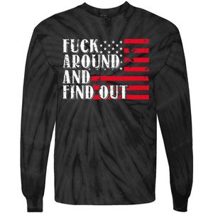 Fuck Around And Find Out American USA Flag Tie-Dye Long Sleeve Shirt