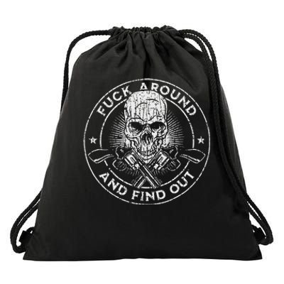 Fuck Around And Find Out Drawstring Bag