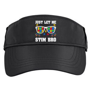 Funny Autism Awareness Just Let Me Stim Bro Adult Drive Performance Visor