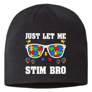 Funny Autism Awareness Just Let Me Stim Bro Sustainable Beanie