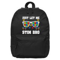 Funny Autism Awareness Just Let Me Stim Bro 16 in Basic Backpack