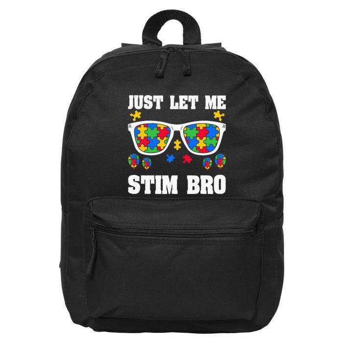 Funny Autism Awareness Just Let Me Stim Bro 16 in Basic Backpack