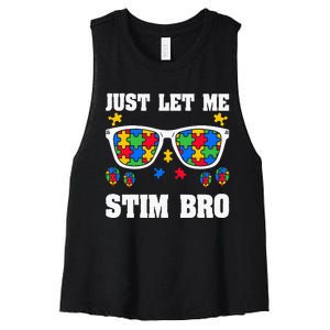 Funny Autism Awareness Just Let Me Stim Bro Women's Racerback Cropped Tank