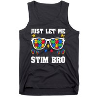 Funny Autism Awareness Just Let Me Stim Bro Tank Top