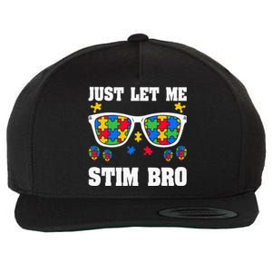 Funny Autism Awareness Just Let Me Stim Bro Wool Snapback Cap