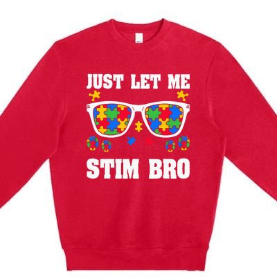 Funny Autism Awareness Just Let Me Stim Bro Premium Crewneck Sweatshirt