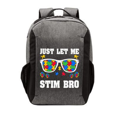 Funny Autism Awareness Just Let Me Stim Bro Vector Backpack