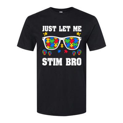 Funny Autism Awareness Just Let Me Stim Bro Softstyle CVC T-Shirt