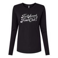 Fuck Around And Find Out Womens Cotton Relaxed Long Sleeve T-Shirt