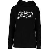 Fuck Around And Find Out Womens Funnel Neck Pullover Hood