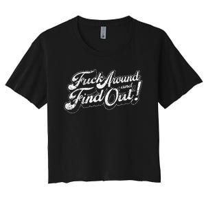 Fuck Around And Find Out Women's Crop Top Tee