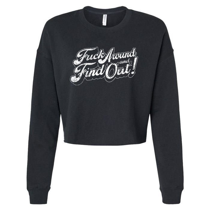 Fuck Around And Find Out Cropped Pullover Crew