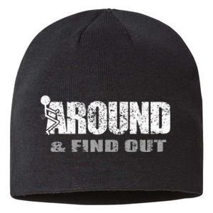 Fuck Around And Find Out Sustainable Beanie