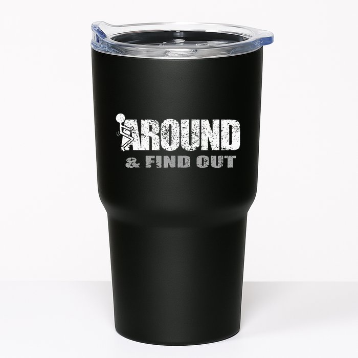 Fuck Around And Find Out Tumbler