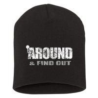 Fuck Around And Find Out Short Acrylic Beanie