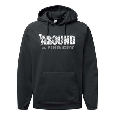 Fuck Around And Find Out Performance Fleece Hoodie