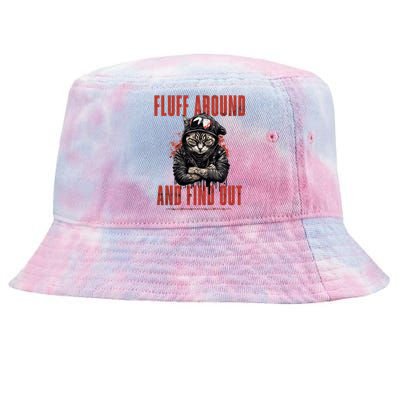 Fluff Around And Find Out Funny Cat Humor Tie-Dyed Bucket Hat