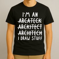 Funny Architect Art Wo Future Architecture Pun Lovers T-Shirt