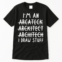 Funny Architect Art Wo Future Architecture Pun Lovers Tall T-Shirt